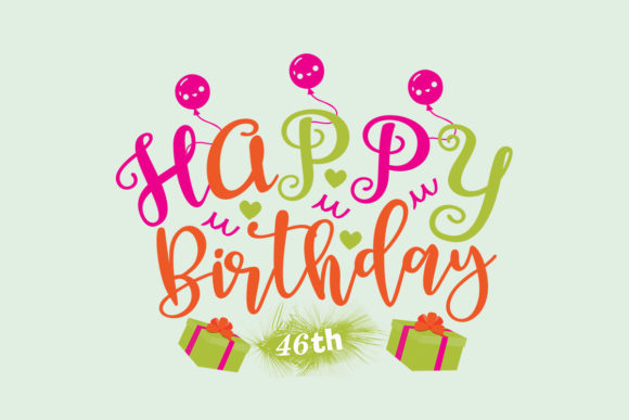 Happy Birthday 46th SVG: A Designer's Review for Embroidery