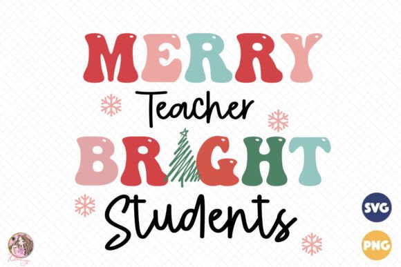 Merry Teacher Bright Students SVG: A Designer's Review